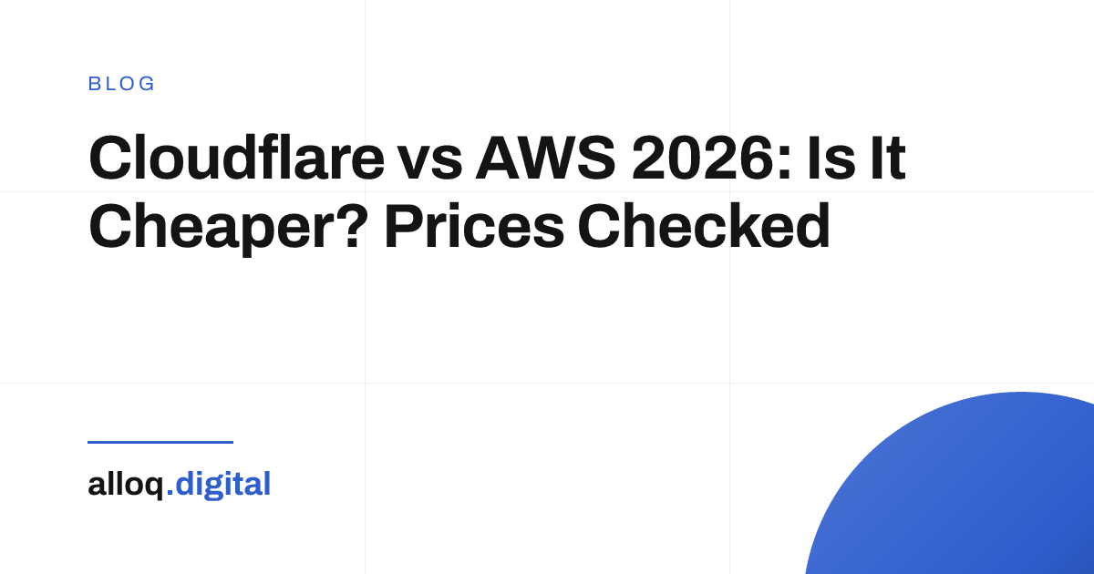 Cloudflare vs AWS 2026: CDN, Security & Pricing Compared - alloq.digital